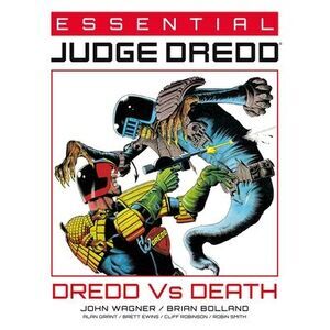 Essential Judge Dredd: Dredd vs. Death -- John Wagner